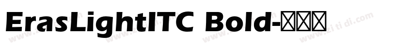 ErasLightITC Bold字体转换